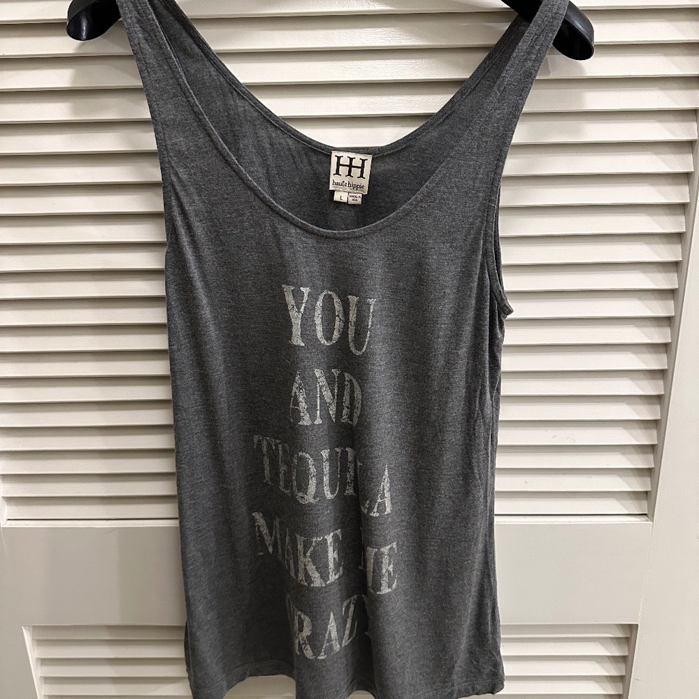 Haute Hippie You and Tequila Tank
